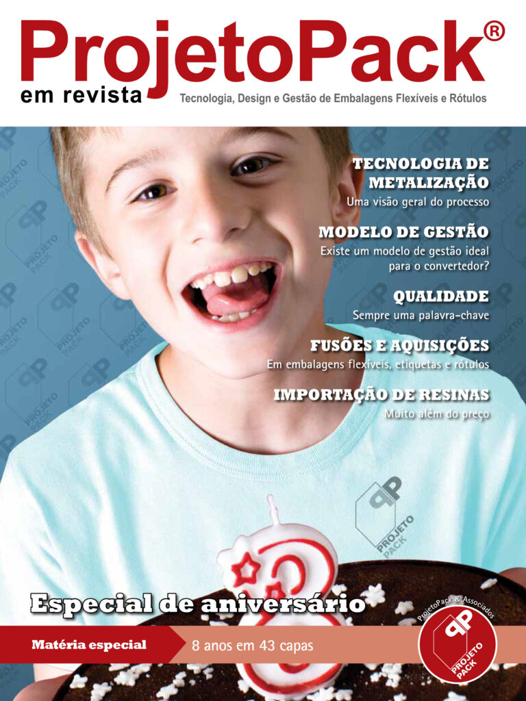 Especial de aniversário Matéria especial – 8 anos em 43 capas TECNOLOGIA DE METALIZAÇÃO Uma visão geral do processo MODELO DE GESTÃO Existe um modelo de gestão ideal para o conversor? QUALIDADE Sempre uma palavra-chave FUSÕES E AQUISIÇÕES Em embalagens flexíveis, etiquetas e rótulos IMPORTAÇÃO DE RESINAS Muito além do preço