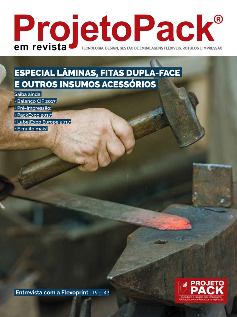 ESPECIAL LÂMINAS, FITAS DUPLA-FACE E OUTROS INSUMOS ACESSÓRIOS Saiba ainda: Balanço CIF 2017 Pré-impressão PackExpo 2017 LabelExpo Europe 2017 E muito mais! Entrevista com a Flexoprint Pág. 42