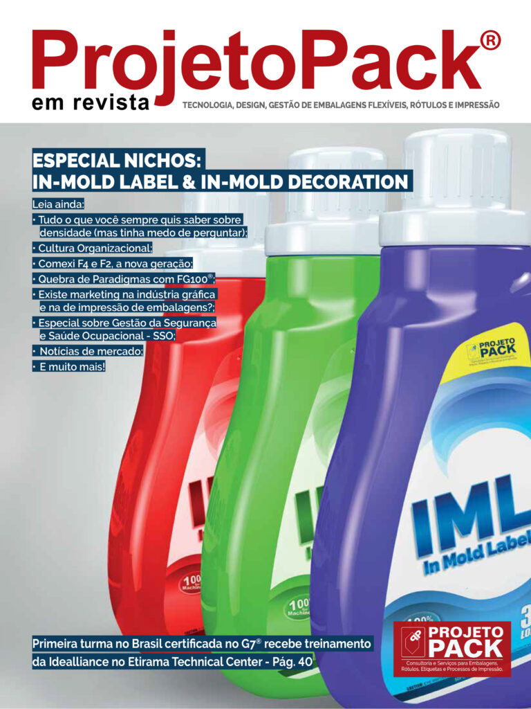 ESPECIAL NICHOS: IN-MOLD LABEL & IN-MOLD DECORATION Leia ainda: Tudo o que você sempre quis saber sobre densidade (mas tinha medo de perguntar) Cultura Organizacional Comexi F4 e F2, a nova geração Quebra de Paradigmas com FG100® Existe marketing na indústria gráfica e na de impressão de embalagens? Especial sobre Gestão da Segurança e Saúde Ocupacional – SSO Notícias de mercado E muito mais! Primeira turma no Brasil certificada no G7® recebe treinamento da Idealliance no Etirama Technical Center – Pág. 40